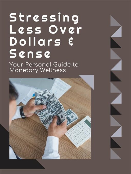 Title details for Stressing Less Over Dollars & Sense by Penelope I. - Available